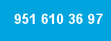 951 610 36 97
